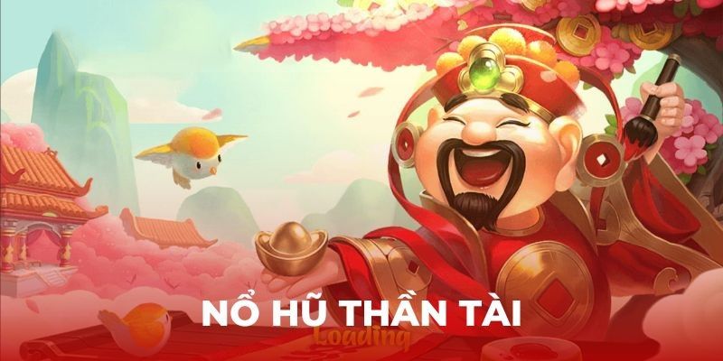 Thế giới game thần tài nổ hũ trực tuyến cực độc đáo